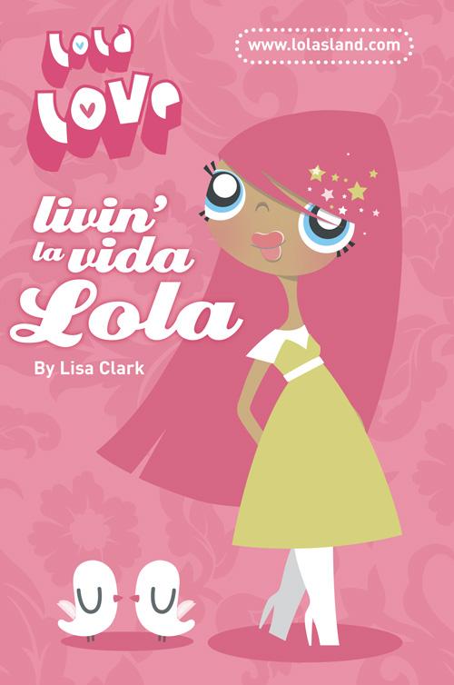 Livin‘ la Vida Lola