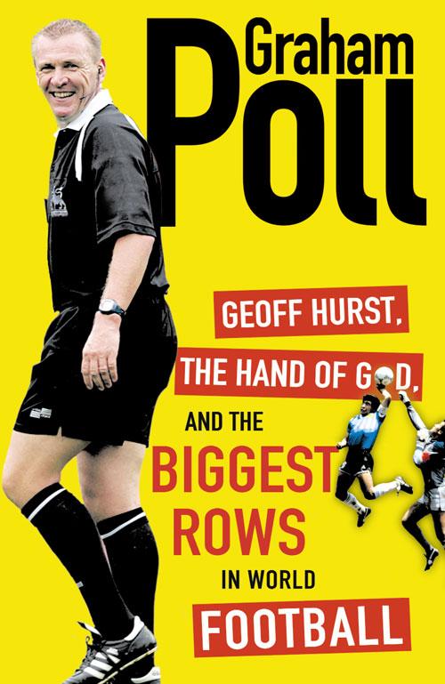 Geoff Hurst the Hand of God and the Biggest Rows in World Football