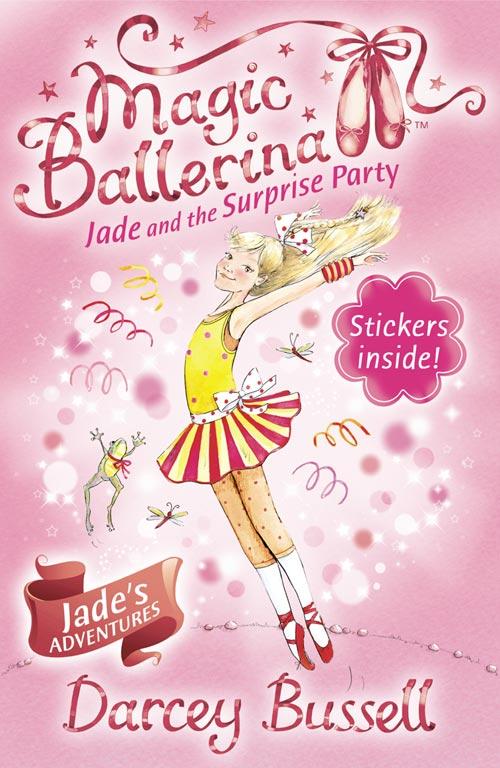 Jade and the Surprise Party (Magic Ballerina Book 20)