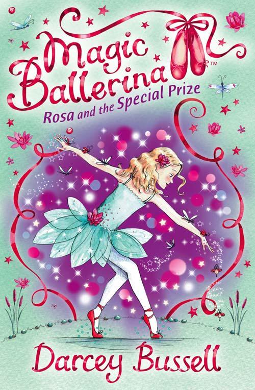 Rosa and the Special Prize (Magic Ballerina Book 10)