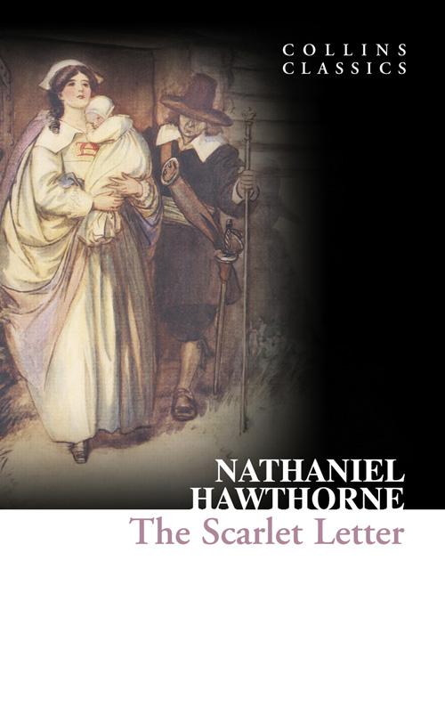 The Scarlet Letter - Nathaniel Hawthorne