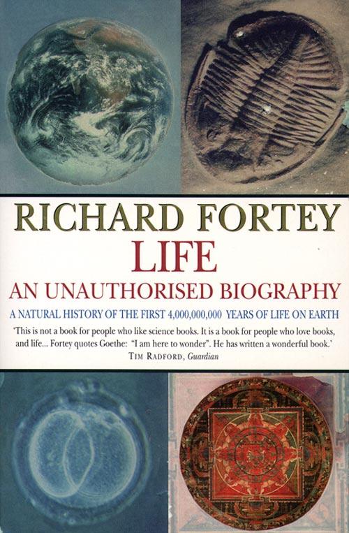 Life: an Unauthorized Biography (Text Only) - Richard Fortey