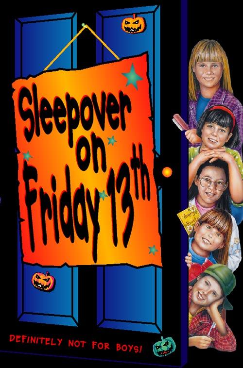 Sleepover Club on Friday 13th (The Sleepover Club Book 13)