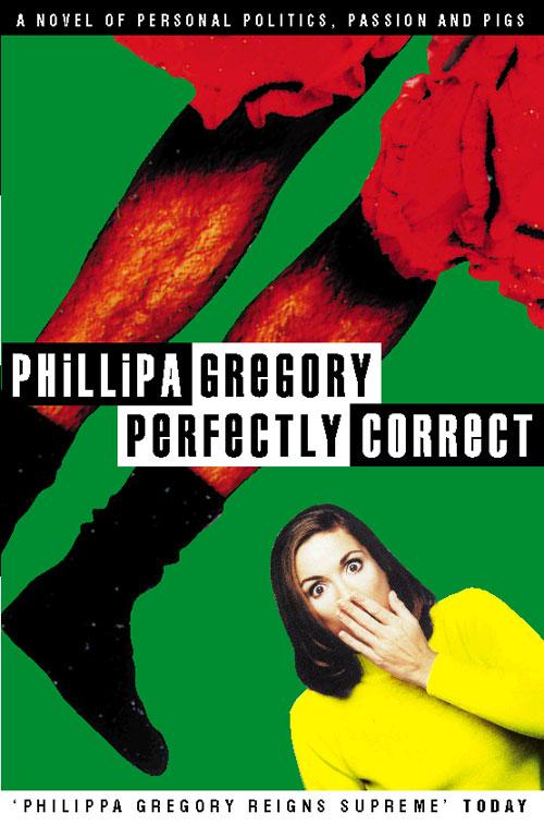 Perfectly Correct - Philippa Gregory