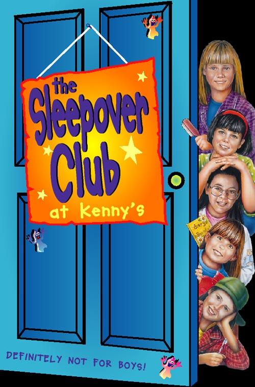 Sleepover at Kenny‘s: Definitely Not For Boys! (The Sleepover Club Book 5)