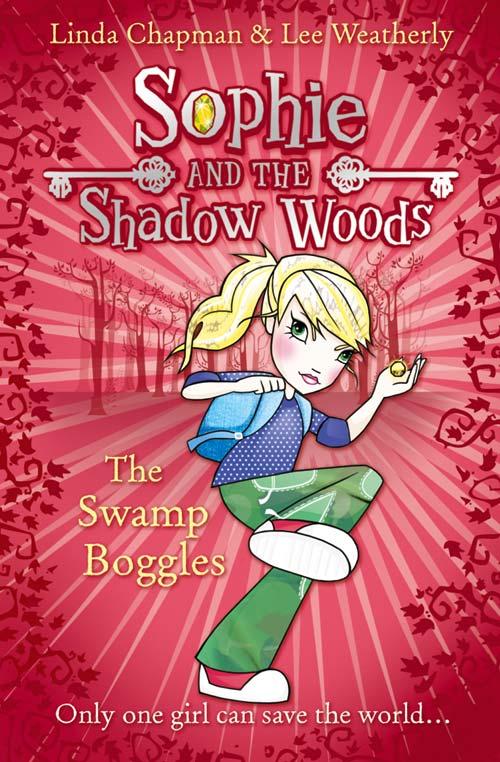 The Swamp Boggles (Sophie and the Shadow Woods Book 2)