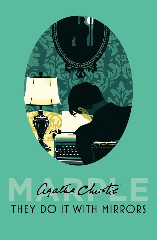They Do It With Mirrors (Marple Book 6) - Agatha Christie