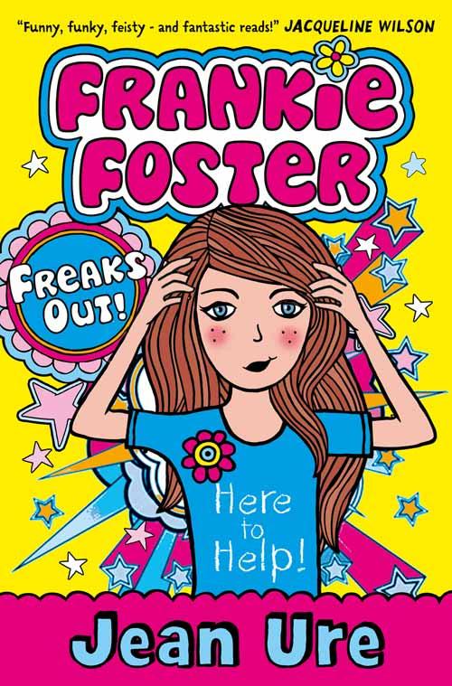 Freaks Out! (Frankie Foster Book 3)