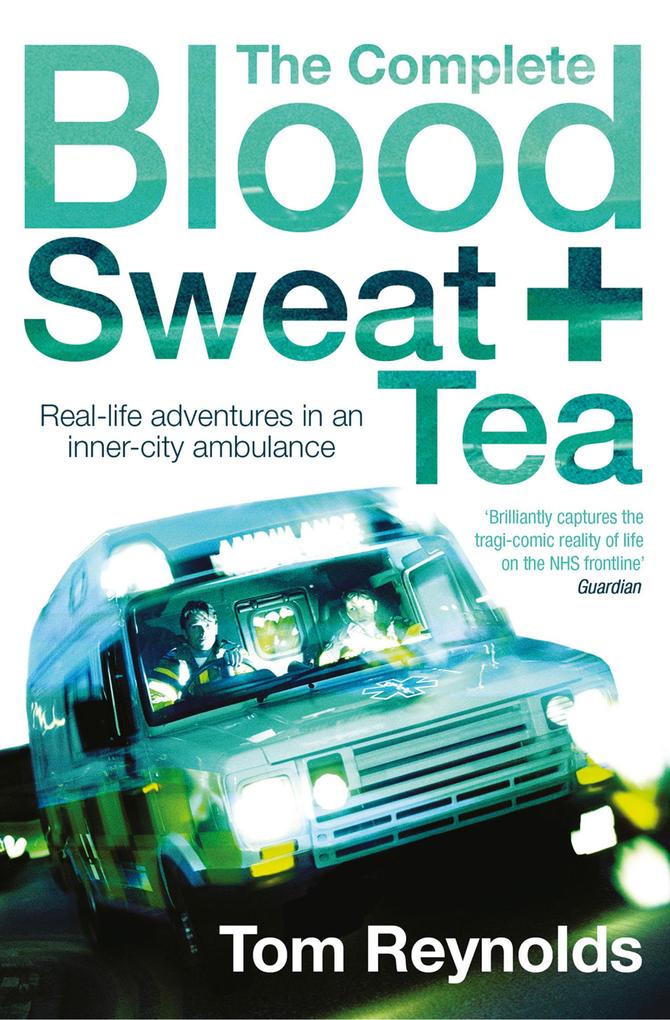 The Complete Blood Sweat and Tea