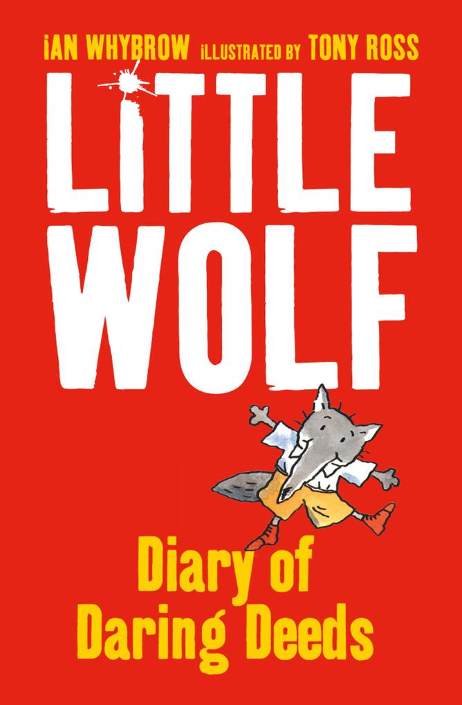 Little Wolf‘s Diary of Daring Deeds