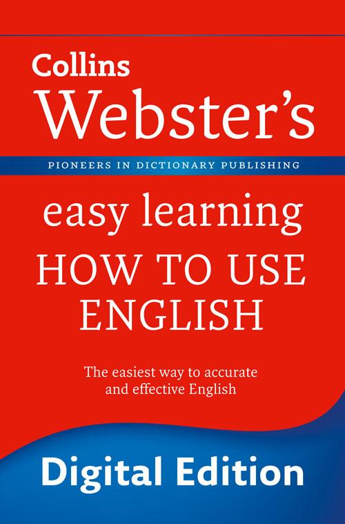 Webster‘s Easy Learning How to use English