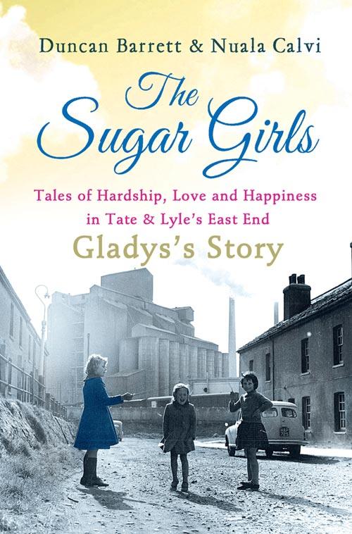 The Sugar Girls - Gladys‘s Story