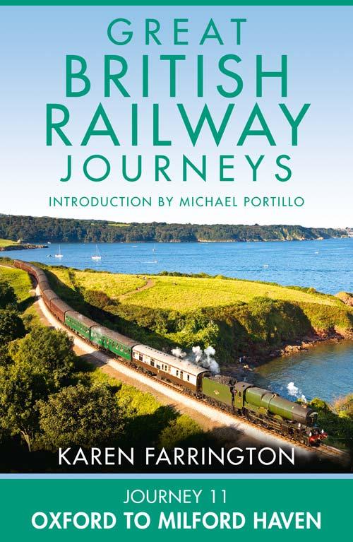 Journey 11: Oxford to Milford Haven (Great British Railway Journeys Book 11)