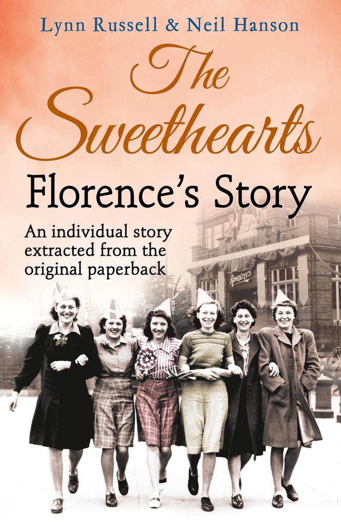 Florence‘s story (Individual stories from THE SWEETHEARTS Book 2)