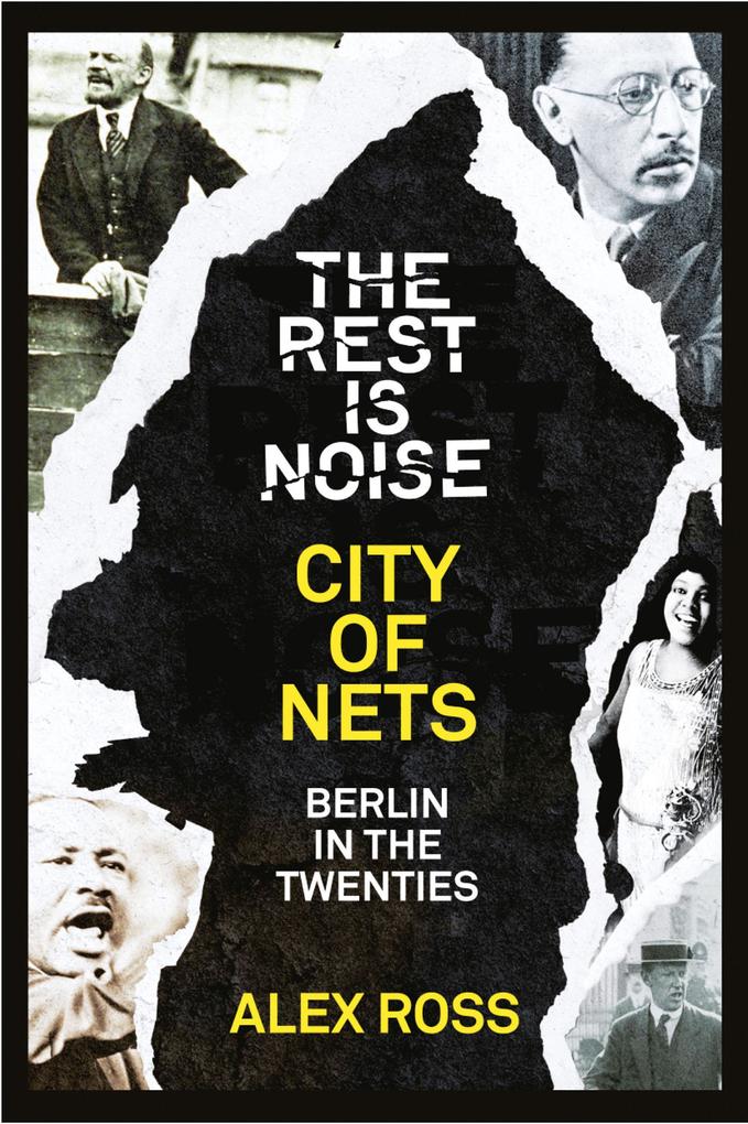 The Rest Is Noise Series: City of Nets