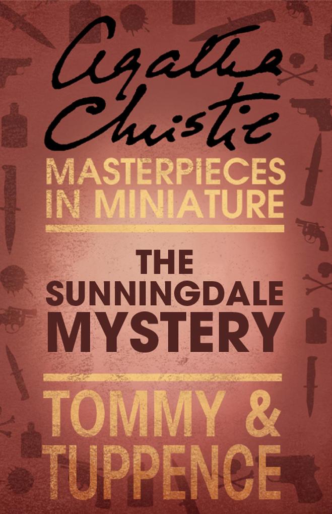 The Sunningdale Mystery: An Agatha Christie Short Story