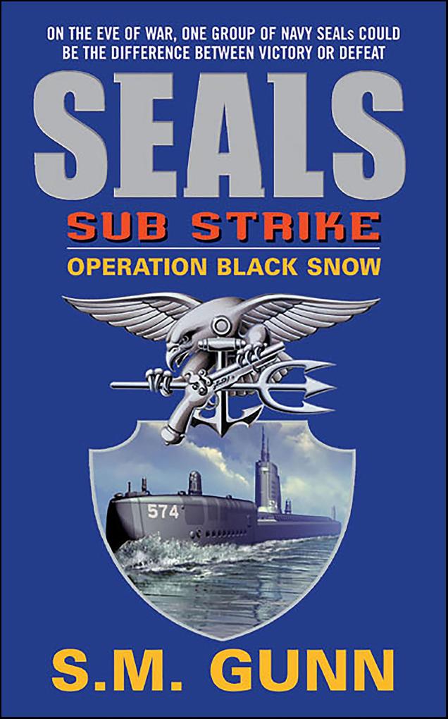 SEALs Sub Strike: Operation Black Snow