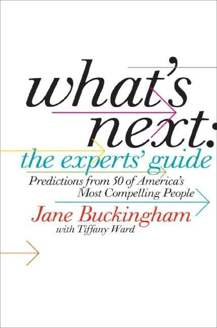 What‘s Next: The Experts‘ Guide
