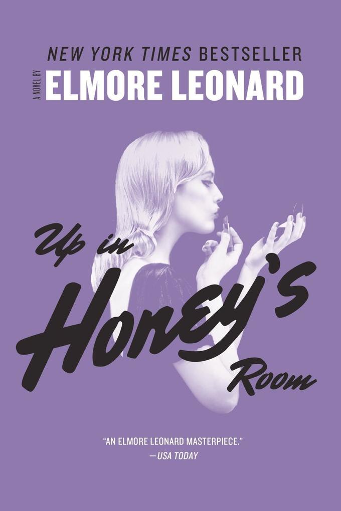 Up in Honey's Room - Elmore Leonard