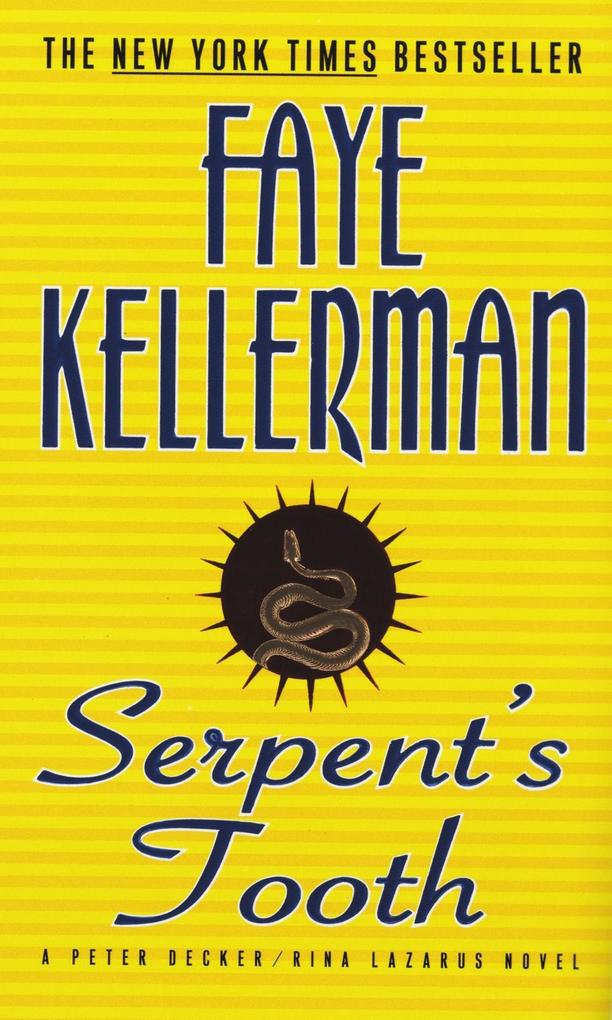 Serpent's Tooth - Faye Kellerman