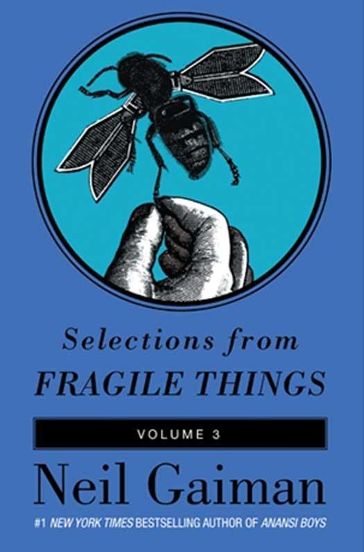 Selections from Fragile Things Volume Three