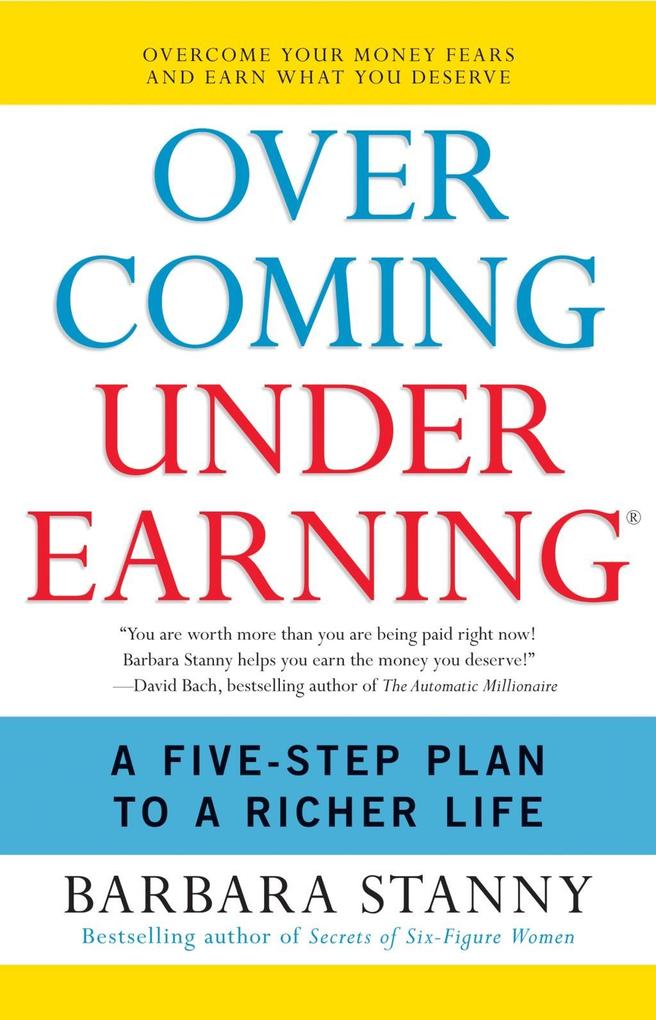 Overcoming Underearning(TM)
