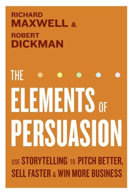 The Elements of Persuasion