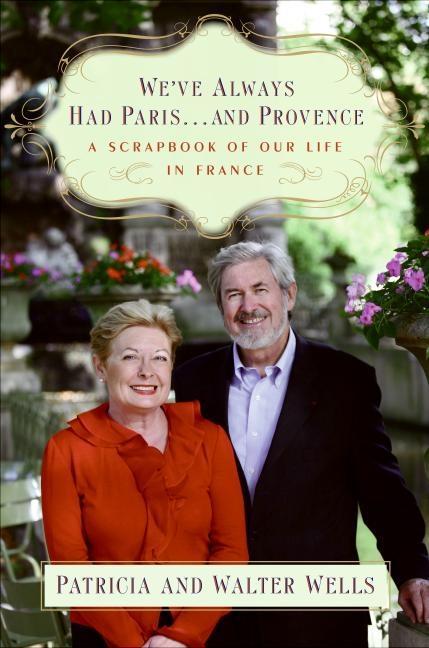 We‘ve Always Had Paris...and Provence
