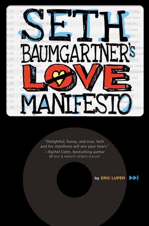 Seth Baumgartner's Love Manifesto - Eric Luper