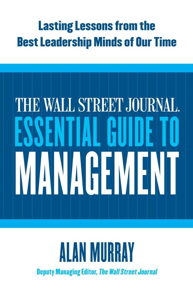 The Wall Street Journal Essential Guide to Management