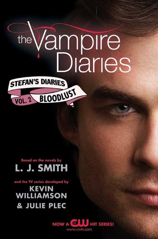 The Vampire Diaries: Stefan‘s Diaries #2: Bloodlust