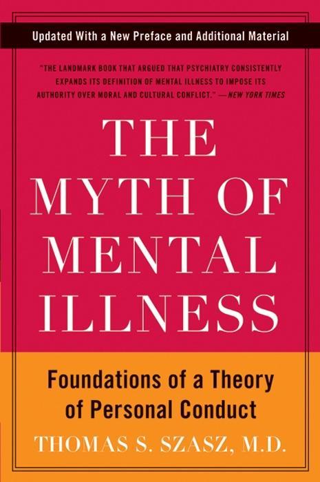 The Myth of Mental Illness - Thomas S. Szasz
