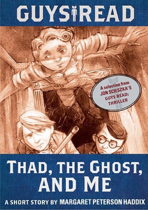 Guys Read: Thad the Ghost and Me