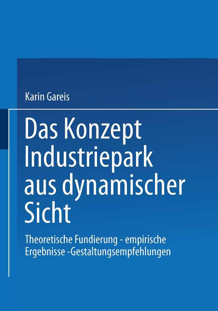 Das Konzept Industriepark aus dynamischer Sicht