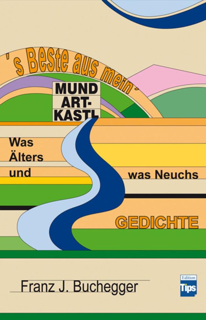's Beste aus mein' Mundart-Kastl
