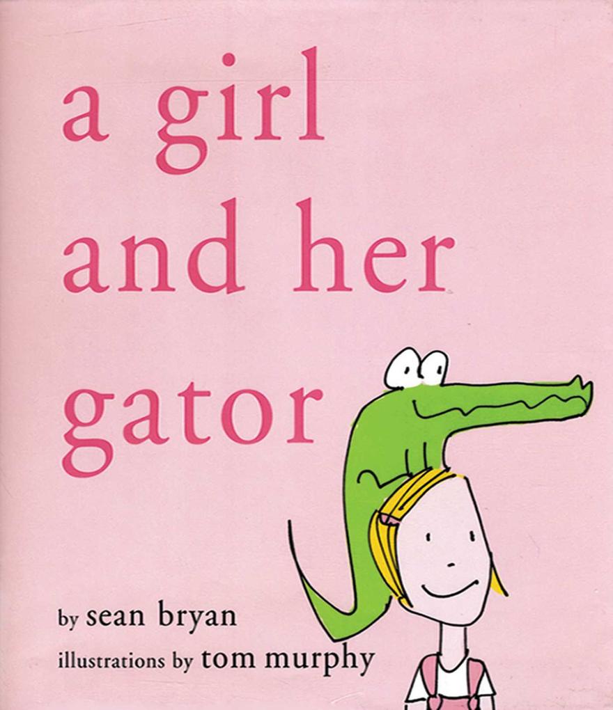 A Girl and Her Gator - Sean Bryan