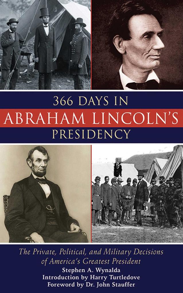 366 Days in Abraham Lincoln‘s Presidency