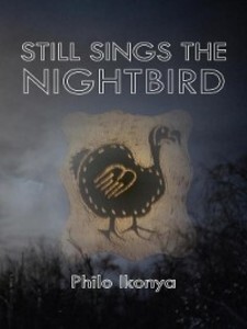 Still Sings the Nightbird als eBook Download von Philo Ikonya - Philo Ikonya
