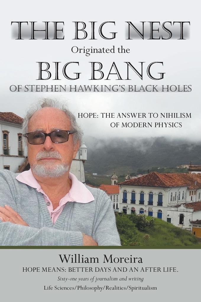 The Big Nest Originated the Big Bang of Stephen Hawking‘s Black Holes