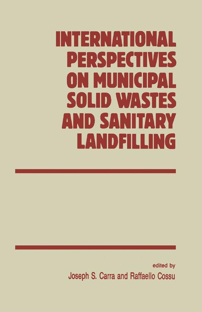 International Perspectives on Municipal Solid Wastes and Sanitary Landfilling