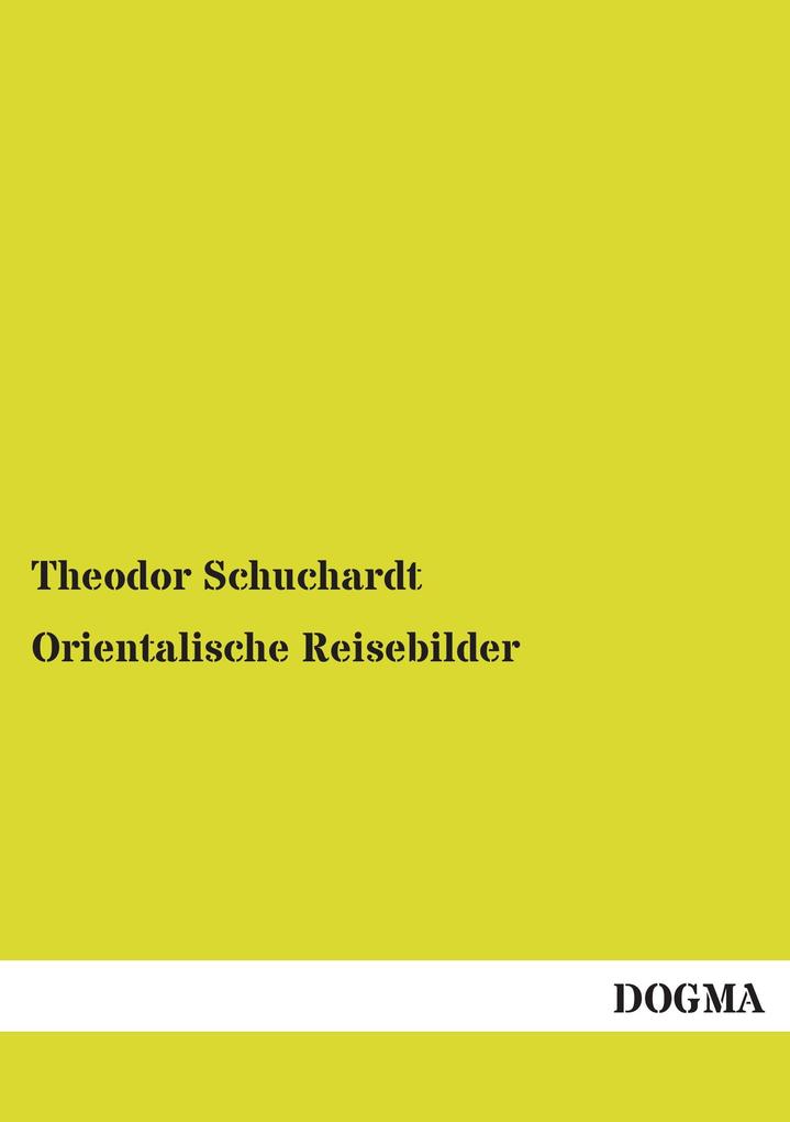 Orientalische Reisebilder