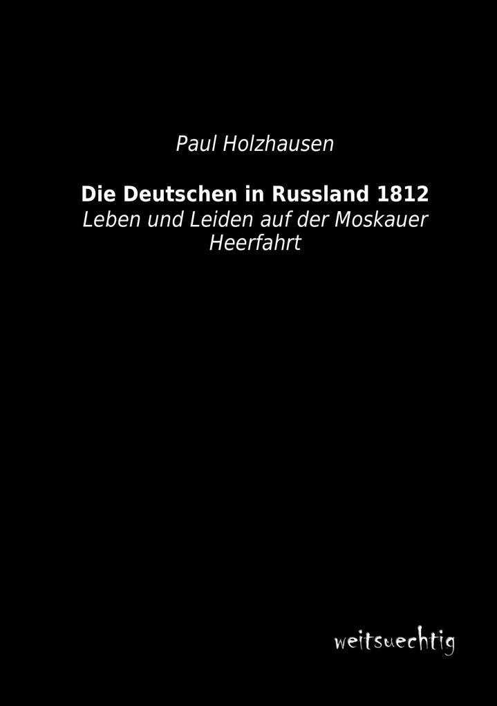 Die Deutschen in Russland 1812