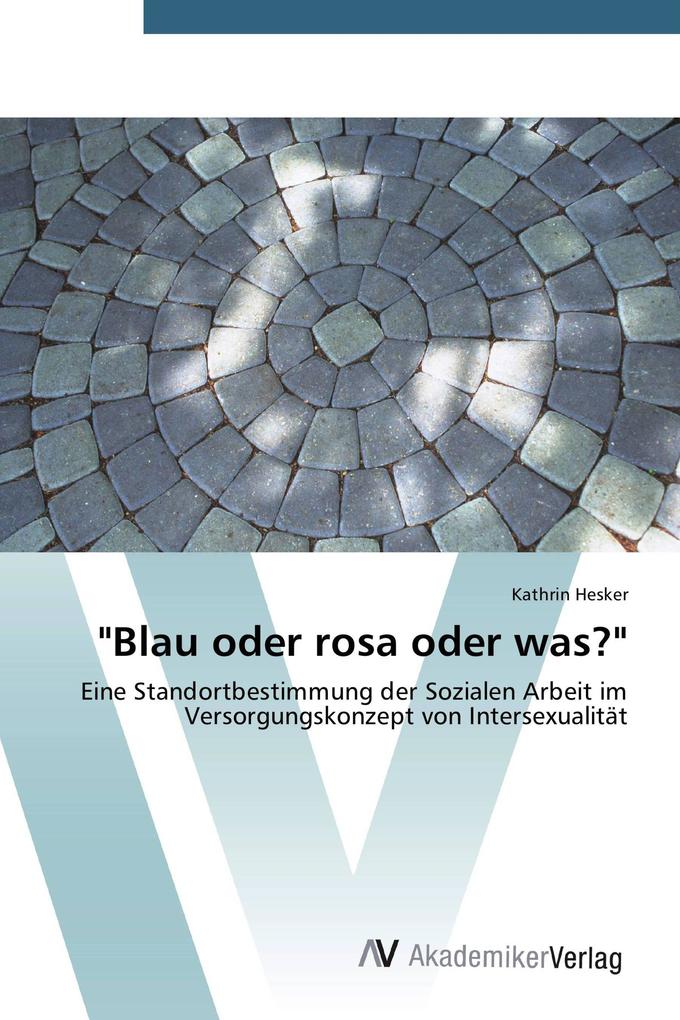 'Blau oder rosa oder was?'