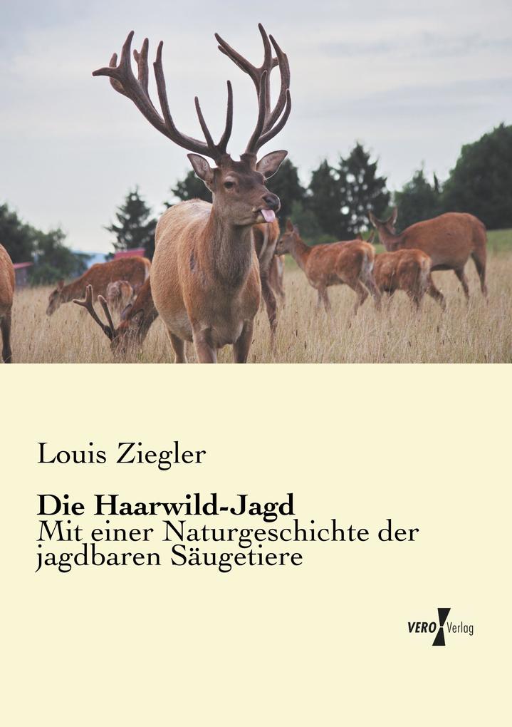 Die Haarwild-Jagd