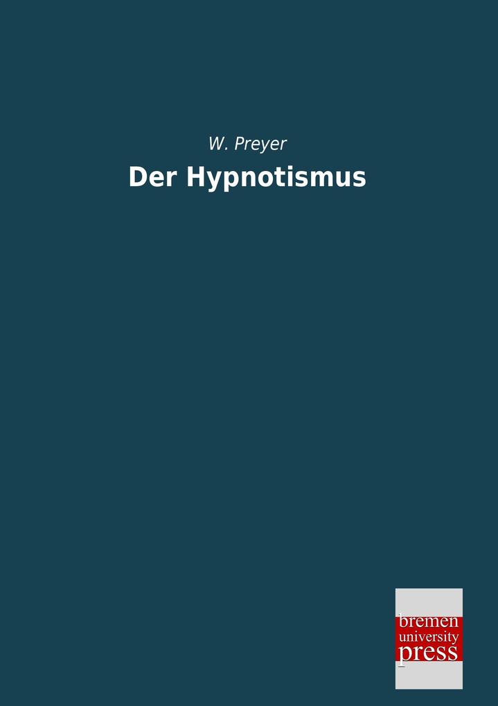 Der Hypnotismus