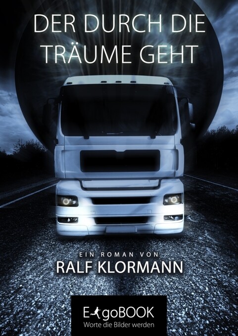 Der durch die Träume geht als eBook Download von Ralf Klormann - Ralf Klormann