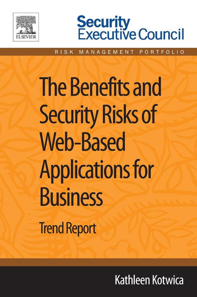 The Benefits and Security Risks of Web-Based Applications for Business