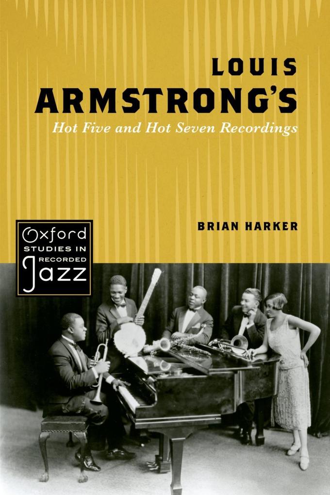 Louis Armstrong‘s Hot Five and Hot Seven Recordings