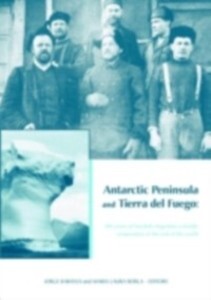 Antarctic Peninsula & Tierra del Fuego: 100 years of Swedish-Argentine scientific cooperation at the end of the world als eBook Download von