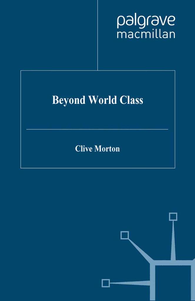 Beyond World Class